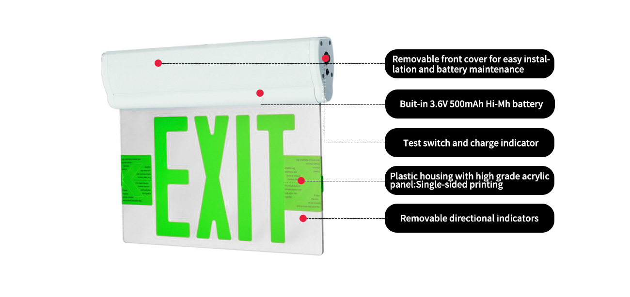 Removable front cover for easy installation and battery maintenance
Buit-in 3.6V 500mAh Hi-Mh battery
Test switch and charge indicator
Plastic housing with high grade acrylic panel:Single-sided printing
Removable directional indicators